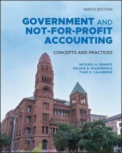 Government and Not-For-Profit Accounting - Granof, Michael H; Khumawala, Saleha B; Calabrese, Thad D