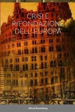Crisi E Rifondazione Dell' Europa - Rosenberg, Alfred