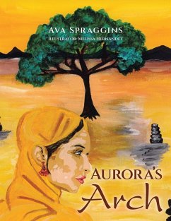 Aurora's Arch - Spraggins, Ava