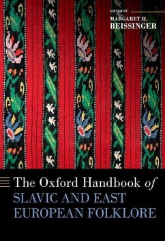 The Oxford Handbook of Slavic and East European Folklore - Beissinger