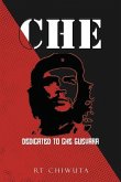 Che: Dedicated to Che Guevara