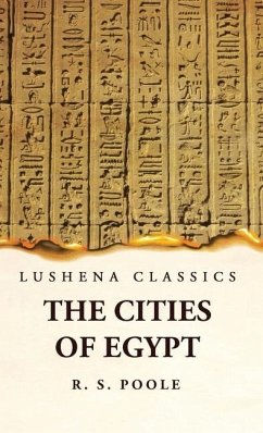 The Cities of Egypt - Reginald Stuart Poole