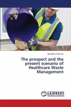 The prospect and the present scenario of Healthcare Waste Management