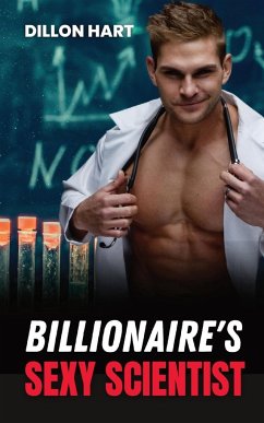 Billionaire's Sexy Scientist - Hart, Dillon
