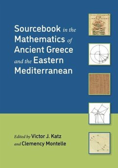 Sourcebook in the Mathematics of Ancient Greece and the Eastern Mediterranean - Victor J. Katz; Clemency Montelle