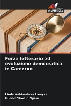 Forze letterarie ed evoluzione democratica in Camerun - Lawyer, Linda Ankiambom;Ngam, Gilead Nkwain