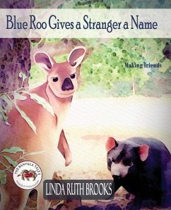 Blue Roo Gives a Stranger a Name - Brooks, Linda Ruth
