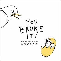 You Broke It! - Finck, Liana