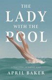 The Lady With The Pool