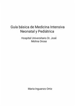 Guía básica de Medicina Intensiva Neonatal y Pediátrica - Inguanzo Ortiz, Maria