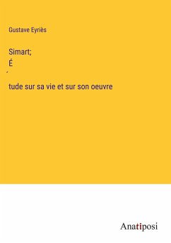 Simart; É¿tude sur sa vie et sur son oeuvre - Eyriès, Gustave