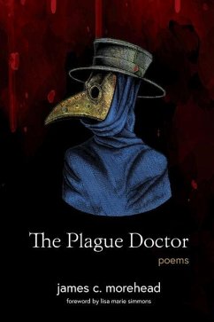 The Plague Doctor - Morehead, James
