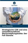 Strategische CSR und eine umweltfreundliche Wertschöpfungskette: Der Fall Danone