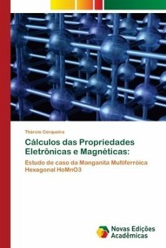 Cálculos das Propriedades Eletrônicas e Magnéticas: - Cerqueira, Thárcio