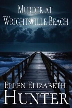 Murder at Wrightsville Beach - Hunter, Ellen Elizabeth