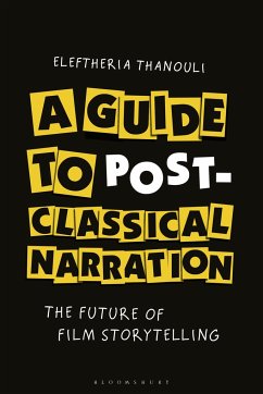 A Guide to Post-classical Narration - Thanouli, Dr. Eleftheria (Aristotle University of Thessaloniki, Gree