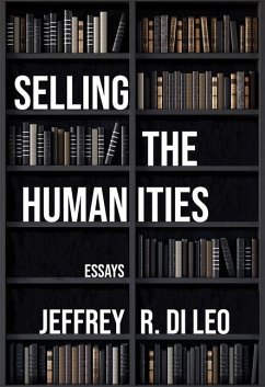 Selling the Humanities - Di Leo, Jeffrey R