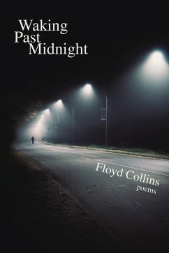 Waking Past Midnight: Selected Poems - Collins, Floyd