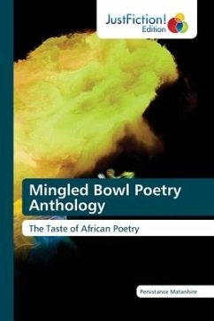 Mingled Bowl Poetry Anthology - Matanhire, Persistance