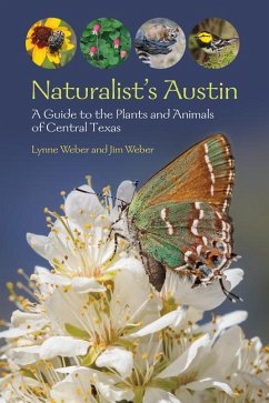 Naturalist's Austin - Weber, Lynne M.; Weber, Jim