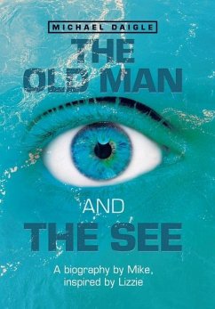 The Old Man and the See - Daigle, Michael