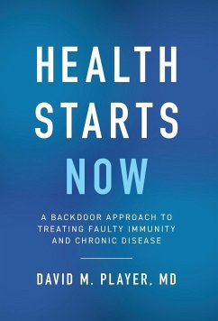 Health Starts Now - Player, David M.