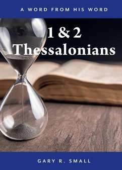 1 and 2 Thessalonians - Small, Gary R.