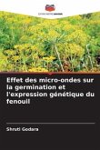 Effet des micro-ondes sur la germination et l'expression génétique du fenouil