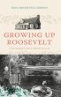 Growing Up Roosevelt - Bild 1