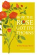 How the Rose Got Its Thorns - Bild 1