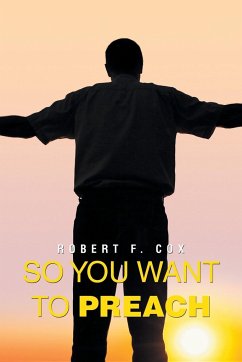 So You Want to Preach - Cox, Robert F.