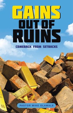 Gains out of Ruins - Olawale, Pastor Mike