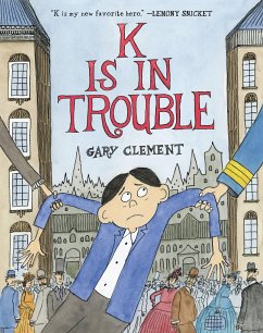 K Is in Trouble (a Graphic Novel) - Clement, Gary