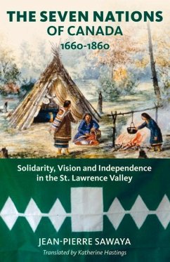 The Seven Nations of Canada 1660-1860 - Sawaya, Jean-Pierre; Culliford, Patricia