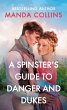 A Spinster's Guide to Danger and Dukes - Bild 1