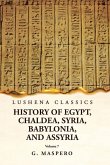 History of Egypt, Chaldea, Syria, Babylonia and Assyria Volume 7
