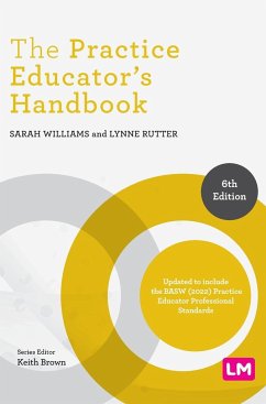 The Practice Educator's Handbook - Williams, Sarah;Rutter, Lynne
