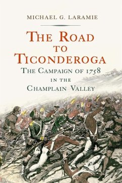 Cover The Road to Ticonderoga: The Campaign of 1758 in the Champlain Valley