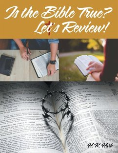 Is the Bible True? Let's Review! - Harb, H. K.