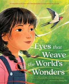 Eyes That Weave the World's Wonders - Ho, Joanna; Kleinrock, Liz