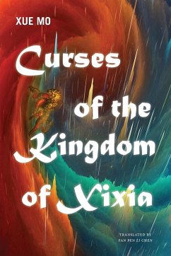 Curses of the Kingdom of Xixia - Mo, Xue