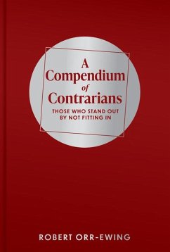 A Compendium of Contrarians - Orr-Ewing, Robert
