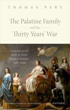 The Palatine Family and the Thirty Years' War - Pert, Thomas