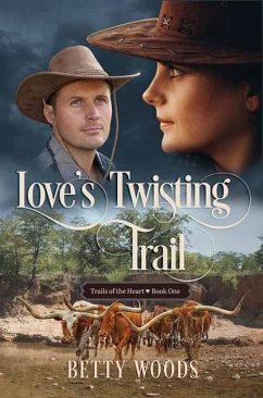 Love's Twisting Trail: Trails of the Heart - Woods, Betty