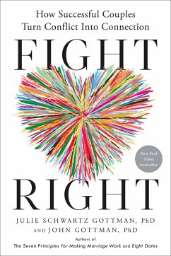 Fight Right - Gottman, Julie Schwartz; Gottman, John