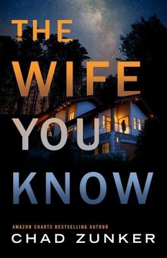 The Wife You Know - Zunker, Chad