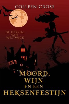 Moord, wijn en een heksenfestijn - Cross, Colleen