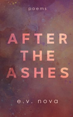 After The Ashes - Nova, E. V.