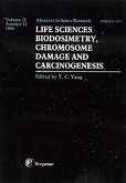 Life Sciences: Biodosimetry, Chromosome Damage and Carciongenesis Life Sciences: Biodosimetry, Chromosome Damage and Carciongenesis