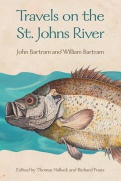 Travels on the St. Johns River - Bartram, John; Bartram, William